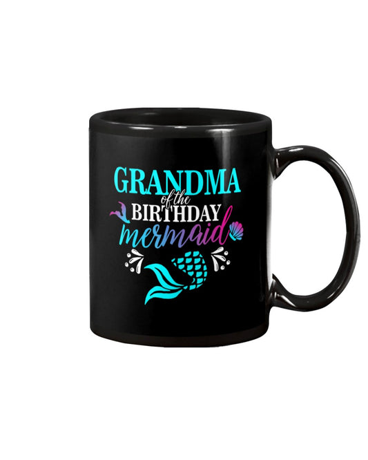 Grandma Of The Birthday Mermaid Matching Family - Grandma Mug 0921