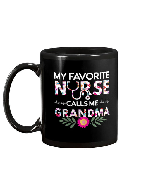 Womens Nurse Gift My Favorite Nurse Calls Me - Grandma Mug 0921