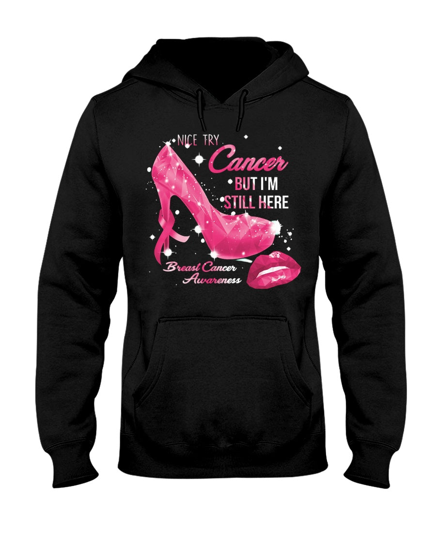 Nice Try - Breast Cancer Awareness T-shirt and Hoodie 0822