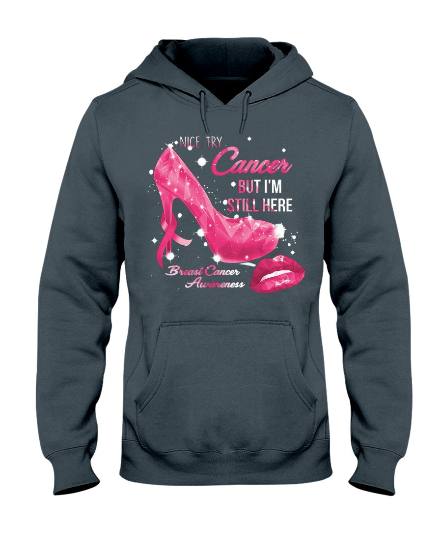 Nice Try - Breast Cancer Awareness T-shirt and Hoodie 0822