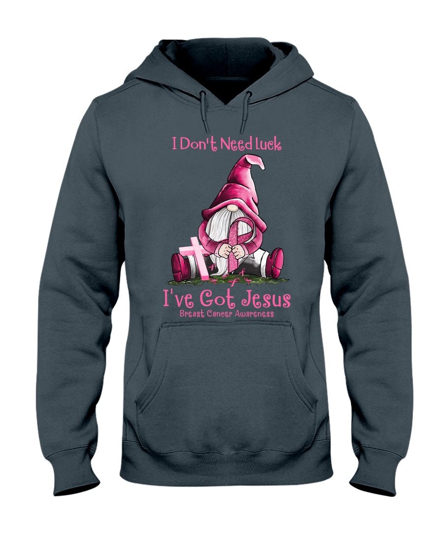 I Don't Need Luck I've Got Jesus - Breast Cancer Awareness T-shirt and Hoodie 0822