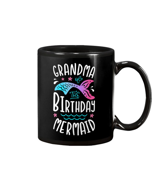 Grandma Of The Birthday Mermaid Gifts Women Family - Grandma Mug 0921