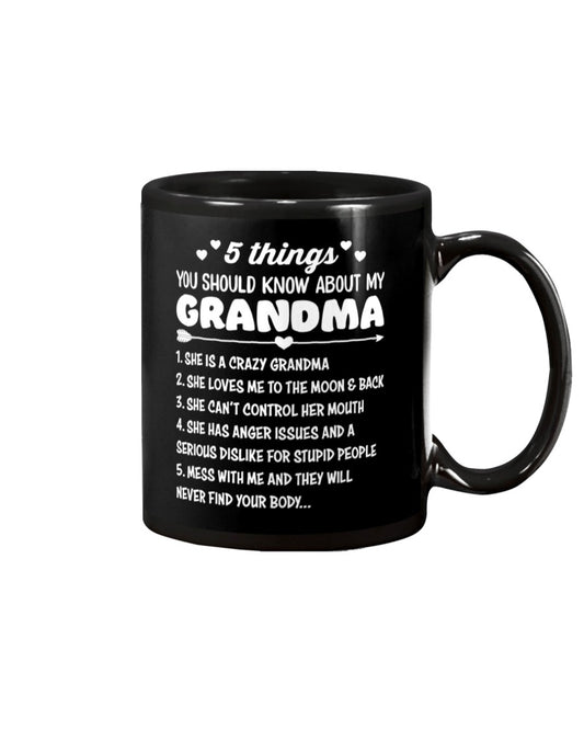 5 Things You Should Know About My Grandma - Grandma Mug 0921