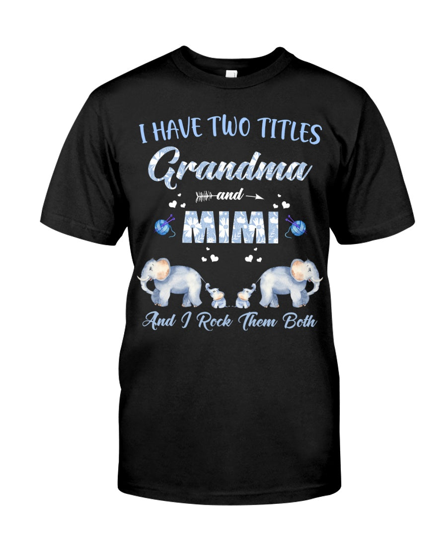 Grandma And Mimi Titles - Grandma T-shirt and Hoodie 0921