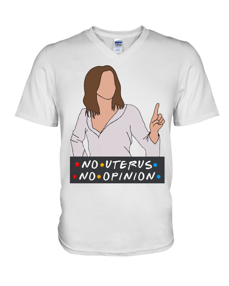 No Uterus No Opinion - T-shirt and Hoodie 1122