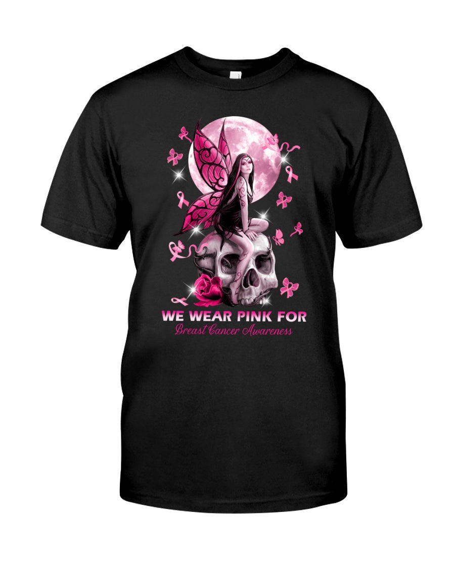 We Wear Pink For - Breast Cancer Awareness T-shirt and Hoodie 0822