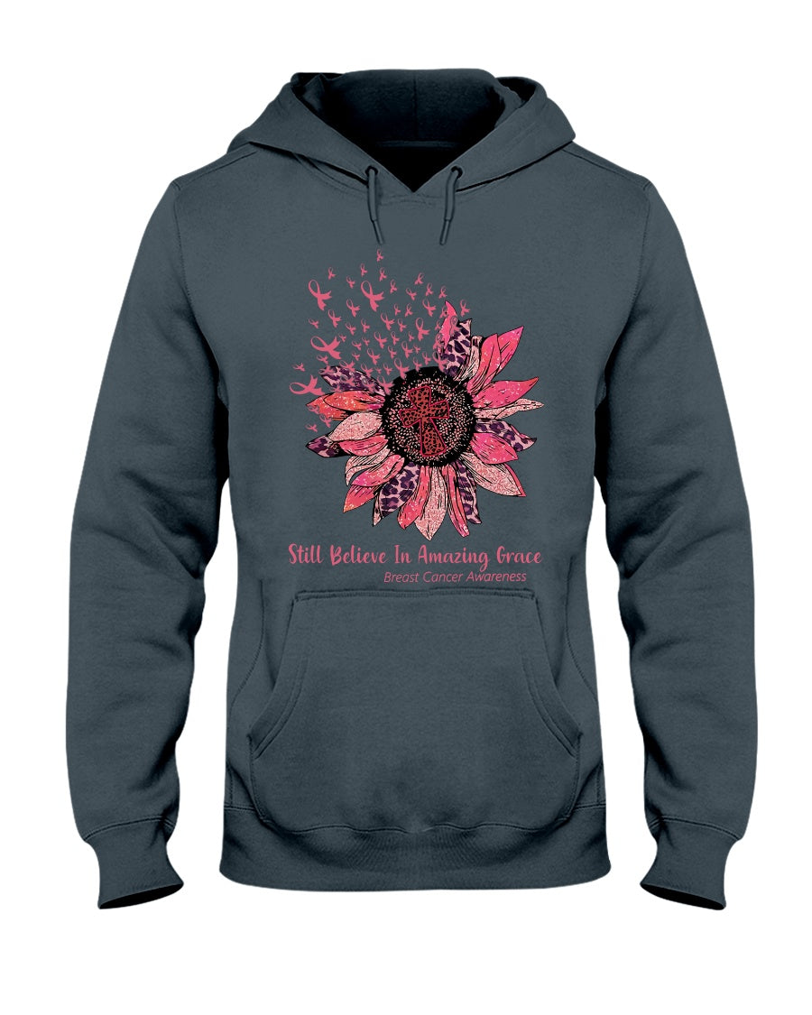 Still Believe In Amazing Grace - Breast Cancer Awareness T-shirt and Hoodie 0822