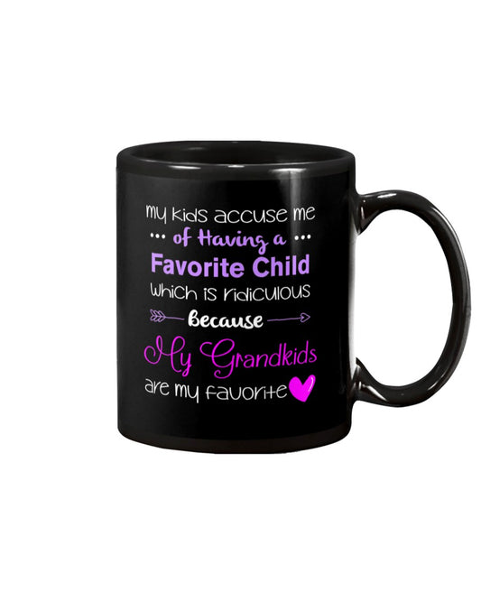 My Grandkids Are My Favorite Funny Grandma - Grandma Mug 0921