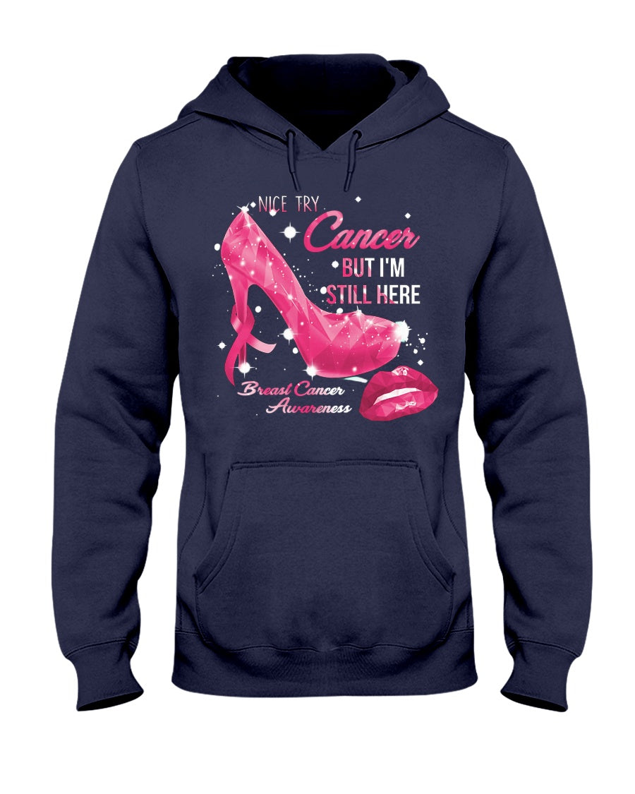 Nice Try - Breast Cancer Awareness T-shirt and Hoodie 0822