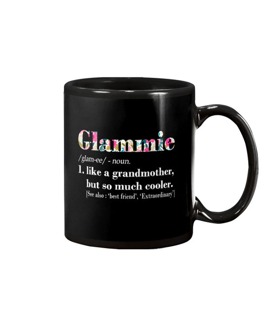 Womens Glammie Like Grandmother But So Much Cooler - Grandma Mug 0921